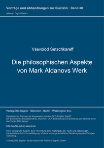 Title: Die philosophischen Aspekte von Mark Aldanovs Werk
