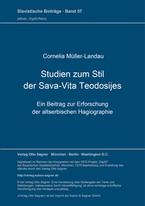 Titel: Studien zum Stil der Sava-Vita Teodosijes. Ein Beitrag zur Erforschung der altserbischen Hagiographie