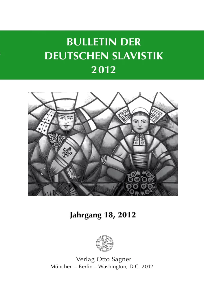 Titel: Bulletin der deutschen Slavistik. Jahrgang 18, 2012