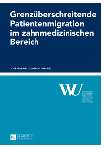 Titel: Grenzüberschreitende Patientenmigration im zahnmedizinischen Bereich