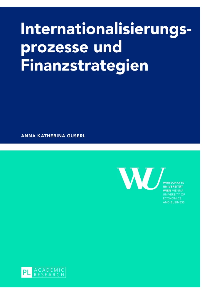 Titel: Internationalisierungsprozesse und Finanzstrategien