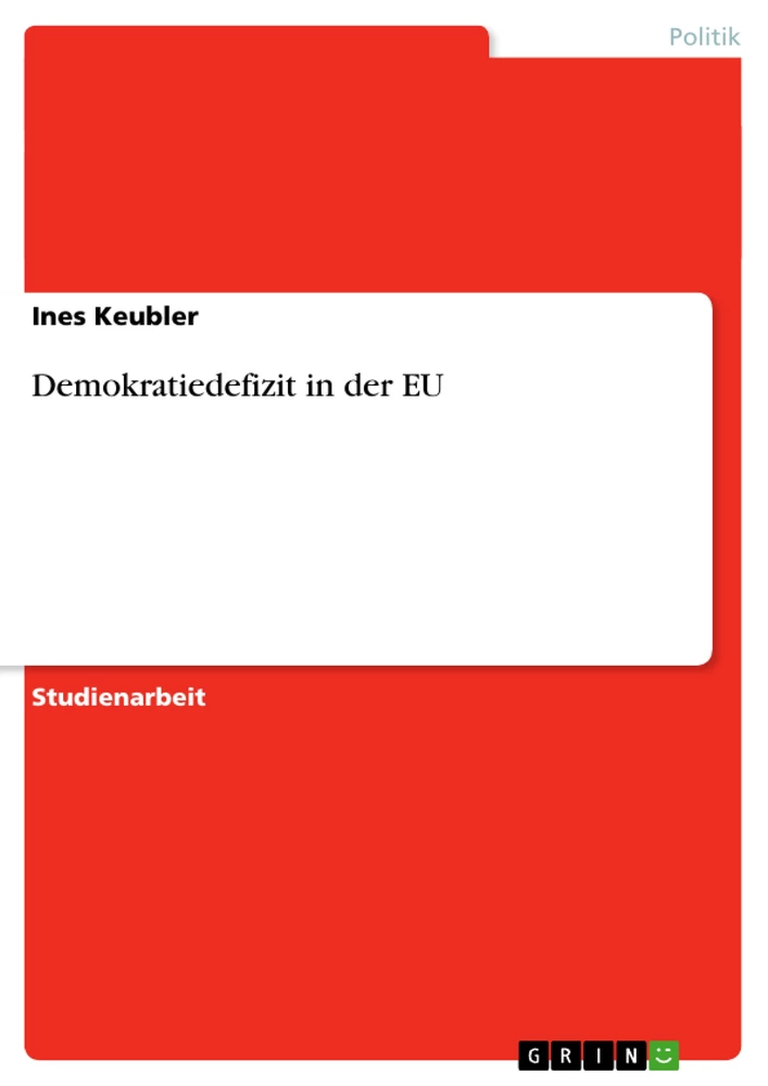 Titel: Demokratiedefizit in der EU