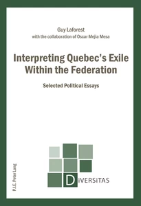 Title: Interpreting Quebec’s Exile Within the Federation