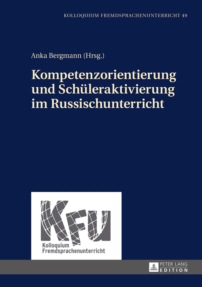 Titel: Kompetenzorientierung und Schüleraktivierung im Russischunterricht