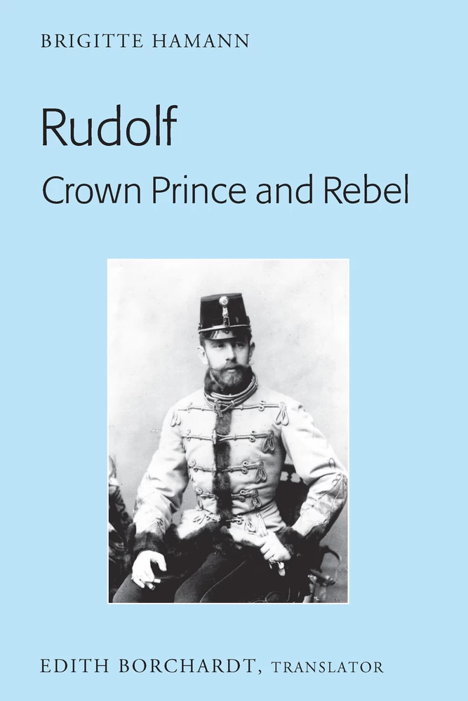 Title: Rudolf. Crown Prince and Rebel