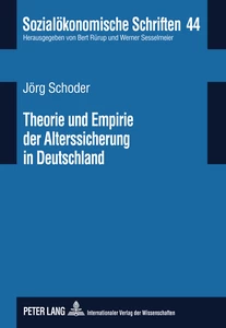 Titel: Theorie und Empirie der Alterssicherung in Deutschland