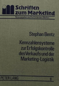 Titel: Kennzahlensysteme zur Erfolgskontrolle des Verkaufs und der Marketing-Logistik