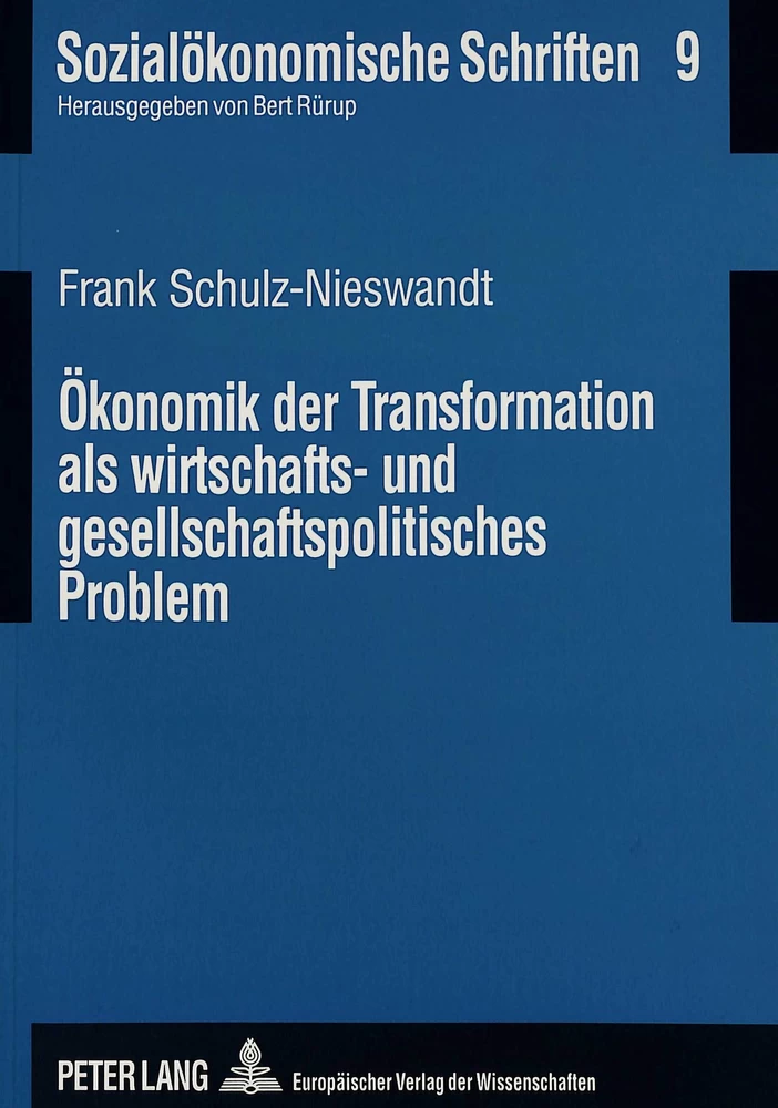 Titel: Ökonomik der Transformation als wirtschafts- und gesellschaftspolitisches Problem