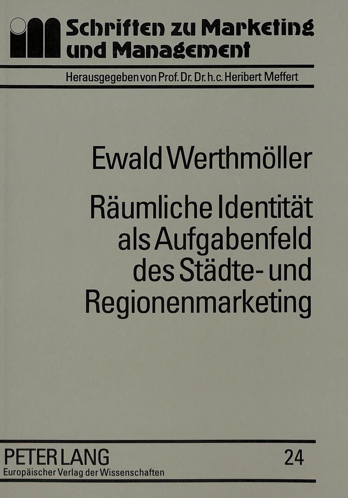 Titel: Räumliche Identität als Aufgabenfeld des Städte- und Regionenmarketing