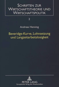 Titel: Beveridge-Kurve, Lohnsetzung und Langzeitarbeitslosigkeit