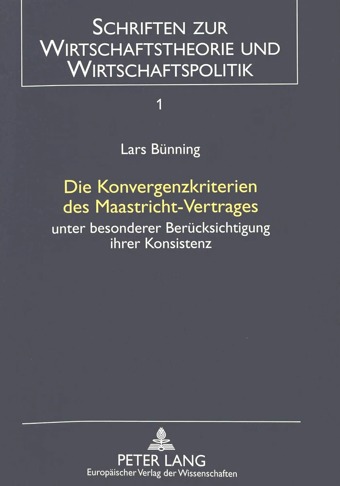 Titel: Die Konvergenzkriterien des Maastricht-Vertrages