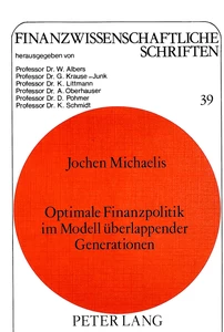 Titel: Optimale Finanzpolitik im Modell überlappender Generationen