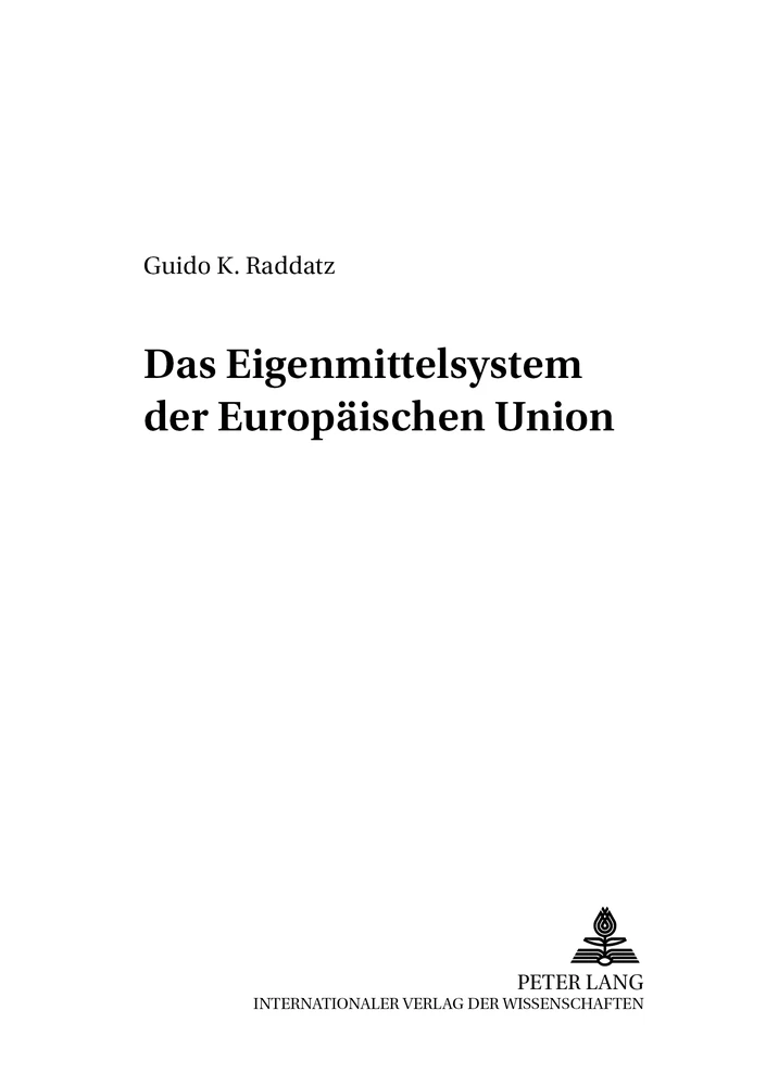 Titel: Das Eigenmittelsystem der Europäischen Union