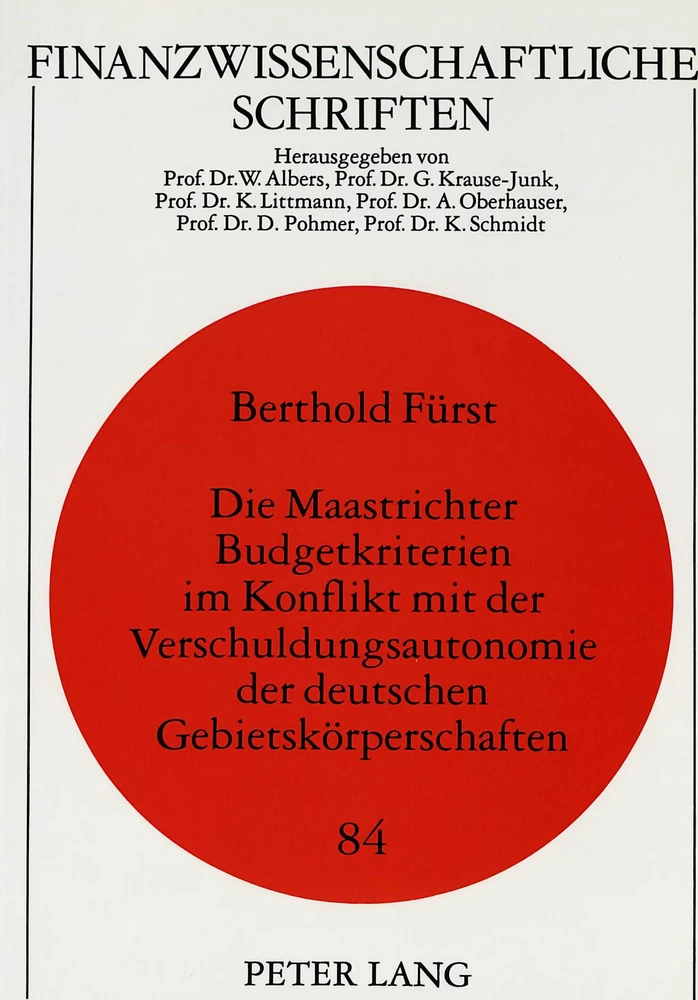 Titel: Die Maastrichter Budgetkriterien im Konflikt mit der Verschuldungsautonomie der deutschen Gebietskörperschaften