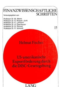 Titel: US-amerikanische Exportförderung durch die Disc-Gesetzgebung