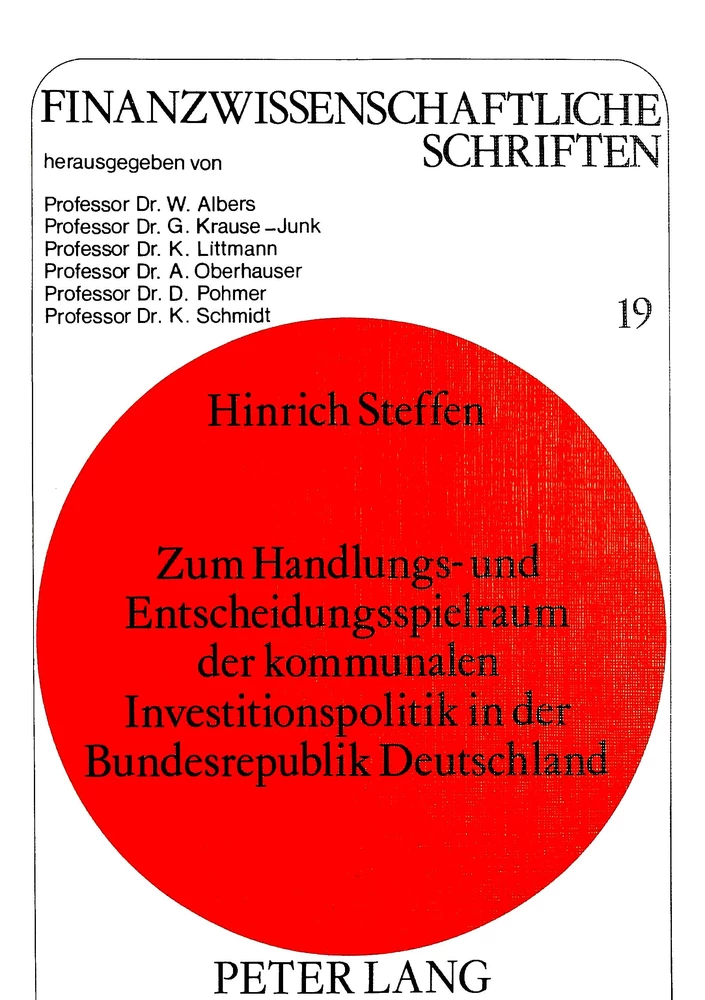 Titel: Zum Handlungs- und Entscheidungsspielraum der kommunalen Investitionspolitik in der Bundesrepublik Deutschland