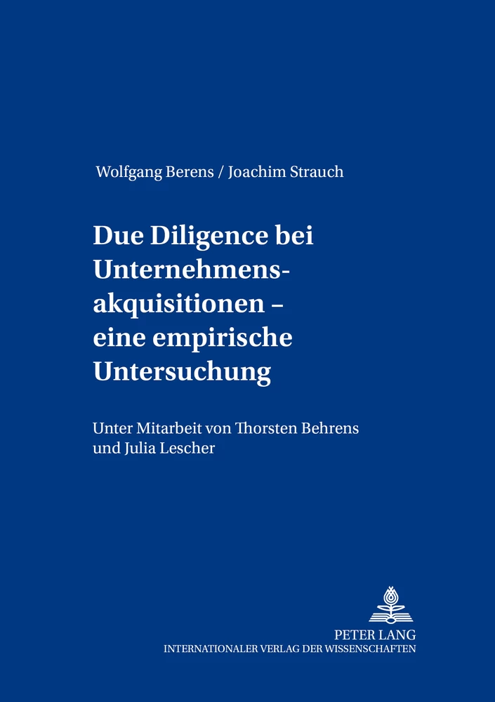 Titel: Due Diligence bei Unternehmensakquisitionen – eine empirische Untersuchung