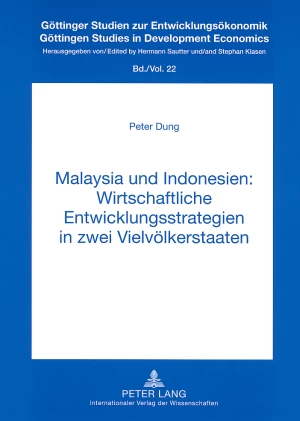 Titel: Malaysia und Indonesien: Wirtschaftliche Entwicklungsstrategien in zwei Vielvölkerstaaten