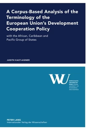 Title: A Corpus-Based Analysis of the Terminology of the European Union’s Development Cooperation Policy