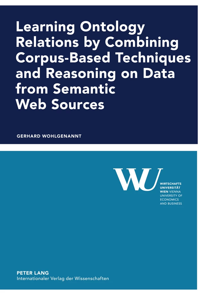 Title: Learning Ontology Relations by Combining Corpus-Based Techniques and Reasoning on Data from Semantic Web Sources