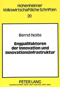 Titel: Engpaßfaktoren der Innovation und Innovationsinfrastruktur