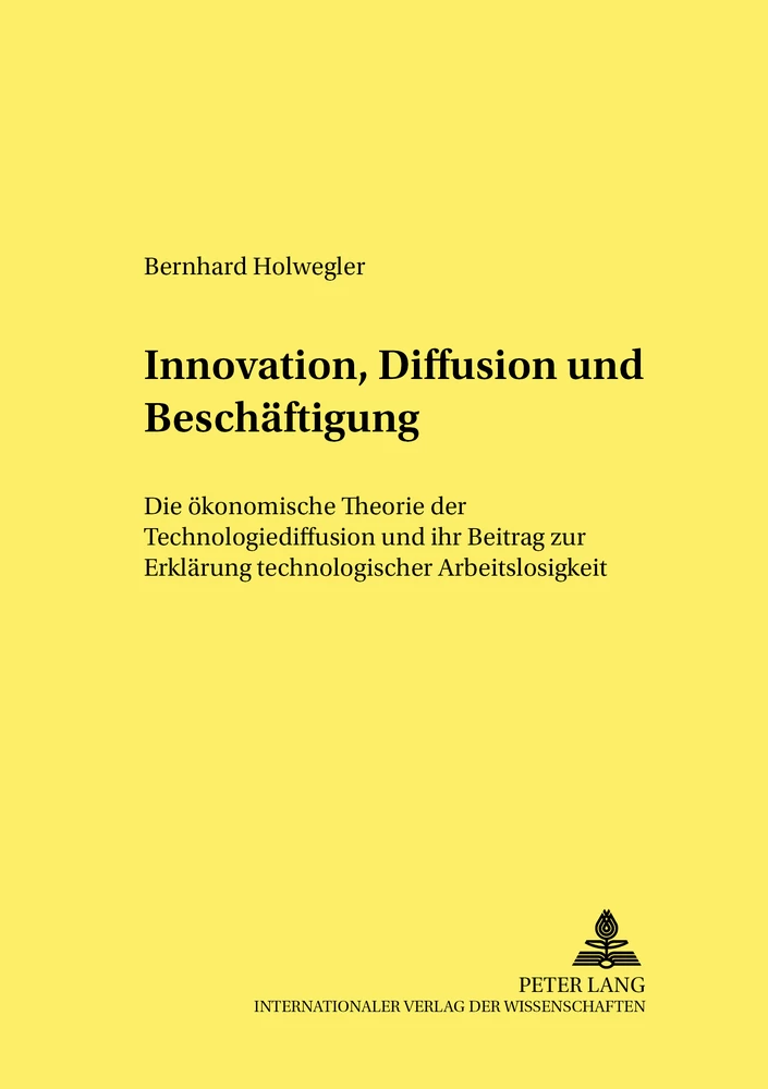 Titel: Innovation, Diffusion und Beschäftigung