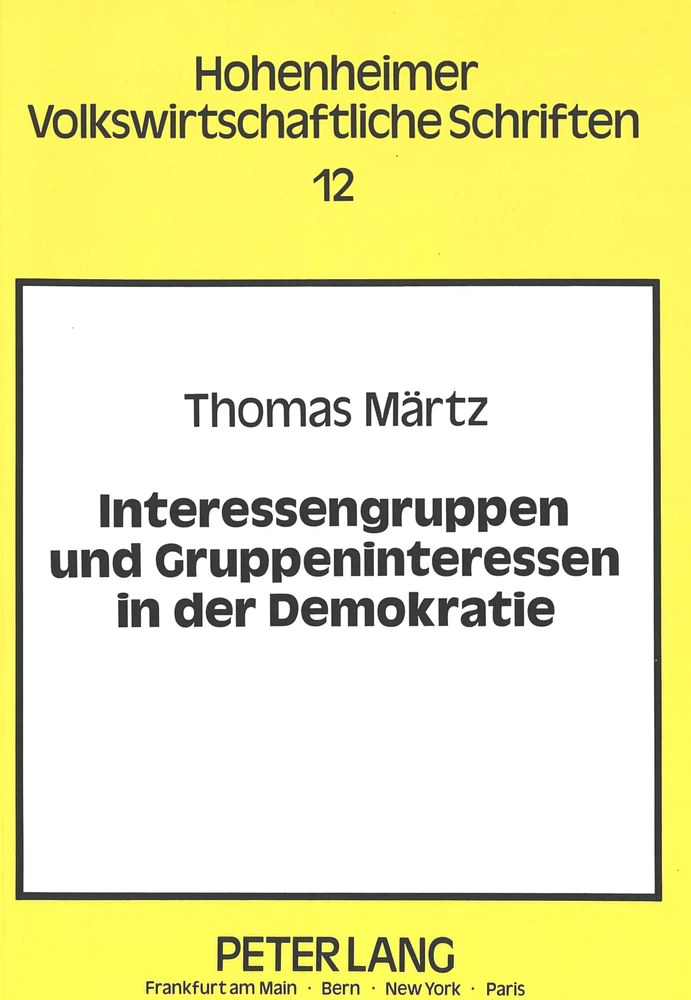 Titel: Interessengruppen und Gruppeninteressen in der Demokratie
