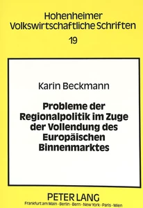 Title: Probleme der Regionalpolitik im Zuge der Vollendung des Europäischen Binnenmarktes