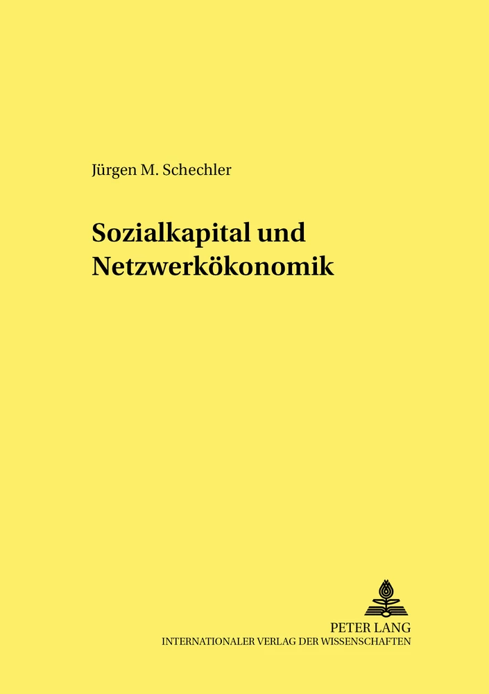 Titel: Sozialkapital und Netzwerkökonomik