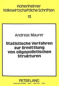 Title: Statistische Verfahren zur Ermittlung von oligopolistischen Strukturen