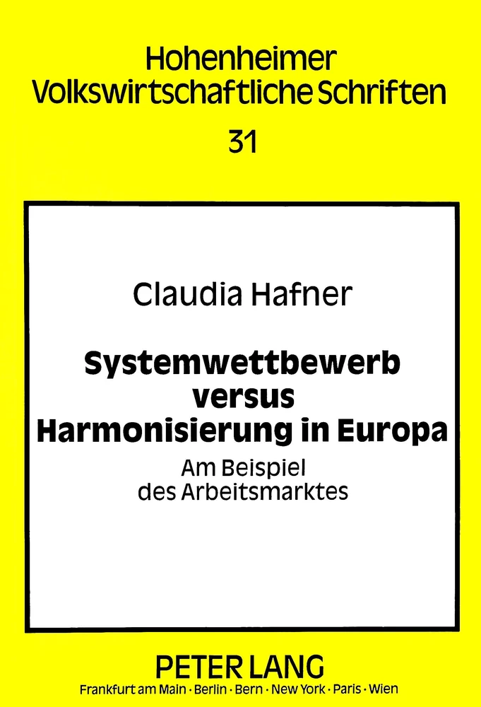 Titel: Systemwettbewerb versus Harmonisierung in Europa