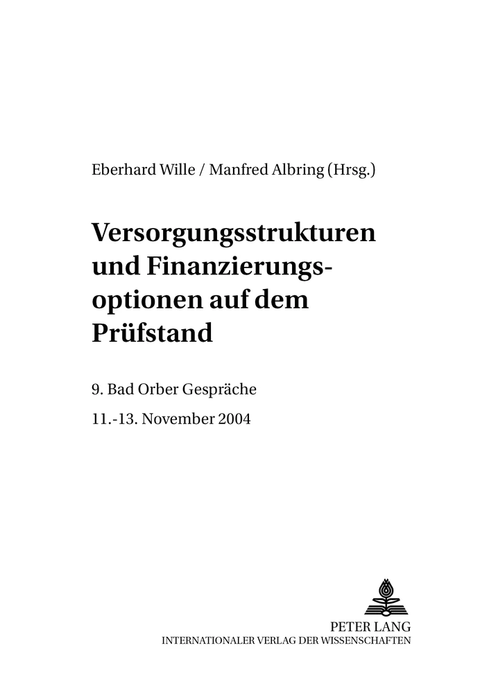 Title: Versorgungsstrukturen und Finanzierungsoptionen auf dem Prüfstand