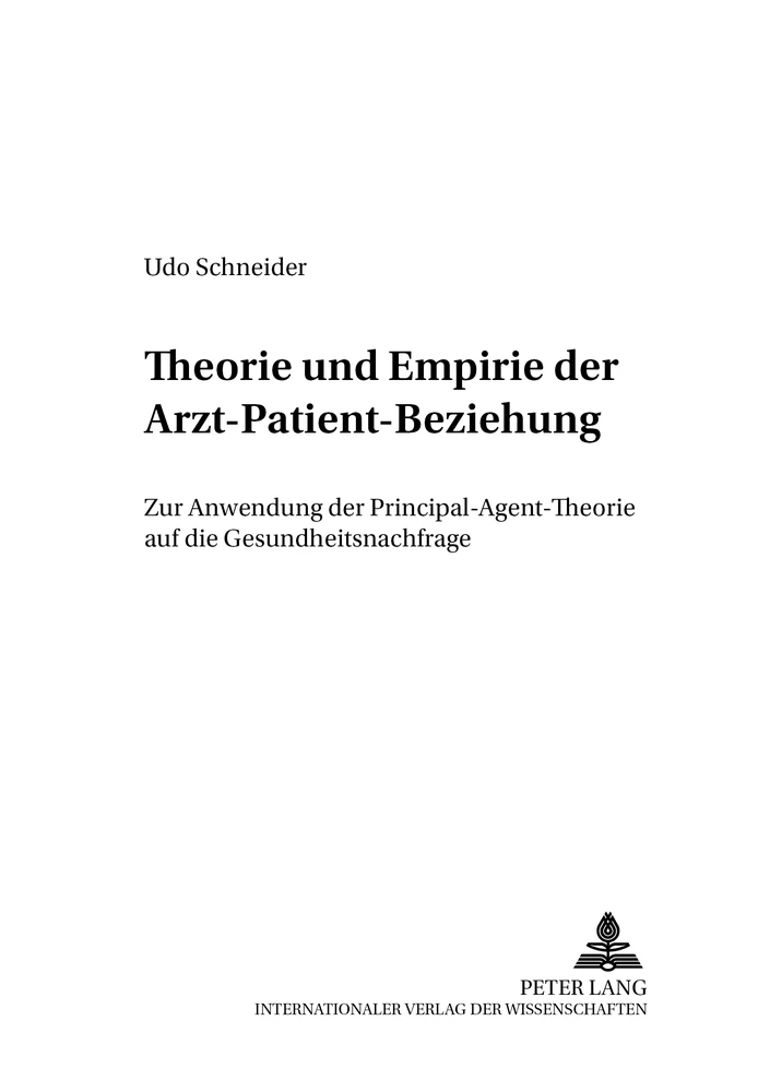 Titel: Theorie und Empirie der Arzt-Patient-Beziehung