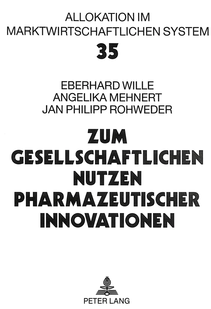 Titel: Zum gesellschaftlichen Nutzen pharmazeutischer Innovationen