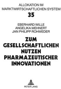 Title: Zum gesellschaftlichen Nutzen pharmazeutischer Innovationen