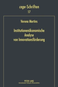 Titel: Institutionenökonomische Analyse von Innovationsförderung