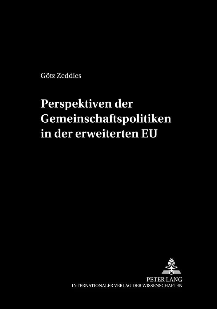 Titel: Perspektiven der Gemeinschaftspolitiken in der erweiterten EU