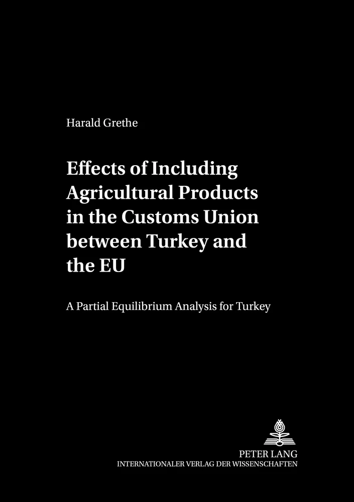 Title: Effects of Including Agricultural Products in the Customs Union between Turkey and the EU