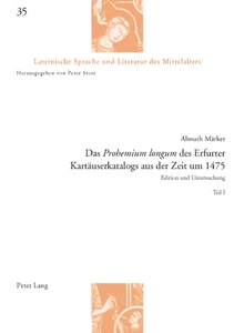 Titel: Das «Prohemium longum» des Erfurter Kartäuserkatalogs aus der Zeit um 1475
