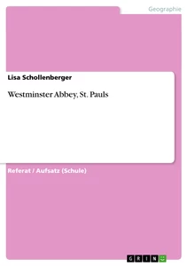 Titel: Westminster Abbey, St. Pauls