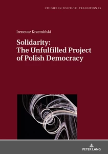 Title: Solidarity: The Unfulfilled Project of Polish Democracy