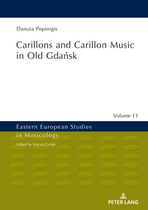 Title: Carillons and Carillon Music in Old Gdańsk