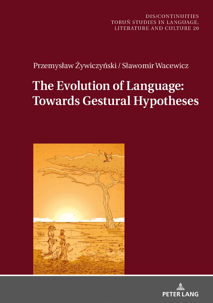 Title: The Evolution of Language: Towards Gestural Hypotheses