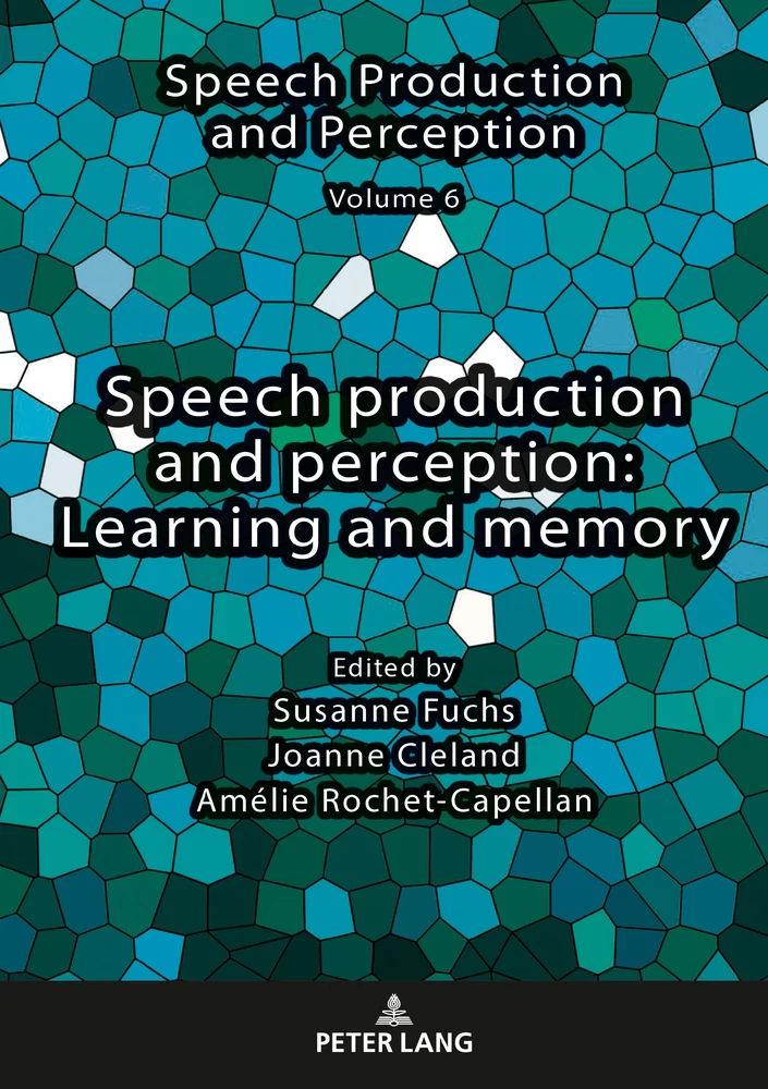 Title: Speech production and perception: Learning and memory