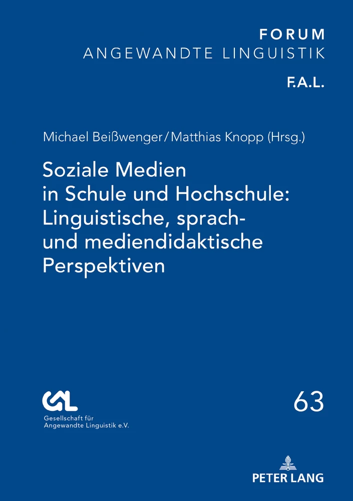 Titel: Soziale Medien in Schule und Hochschule: Linguistische, sprach- und mediendidaktische Perspektiven