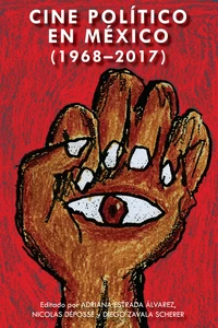Title: Cine político en México (1968-2017)