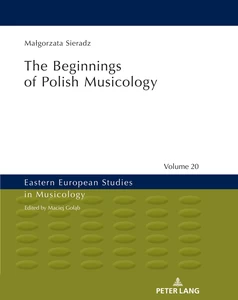 Title: The Beginnings of Polish Musicology