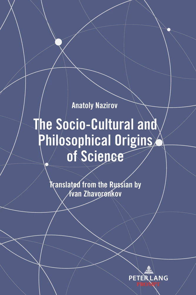Title: The Socio-Cultural and Philosophical Origins of Science