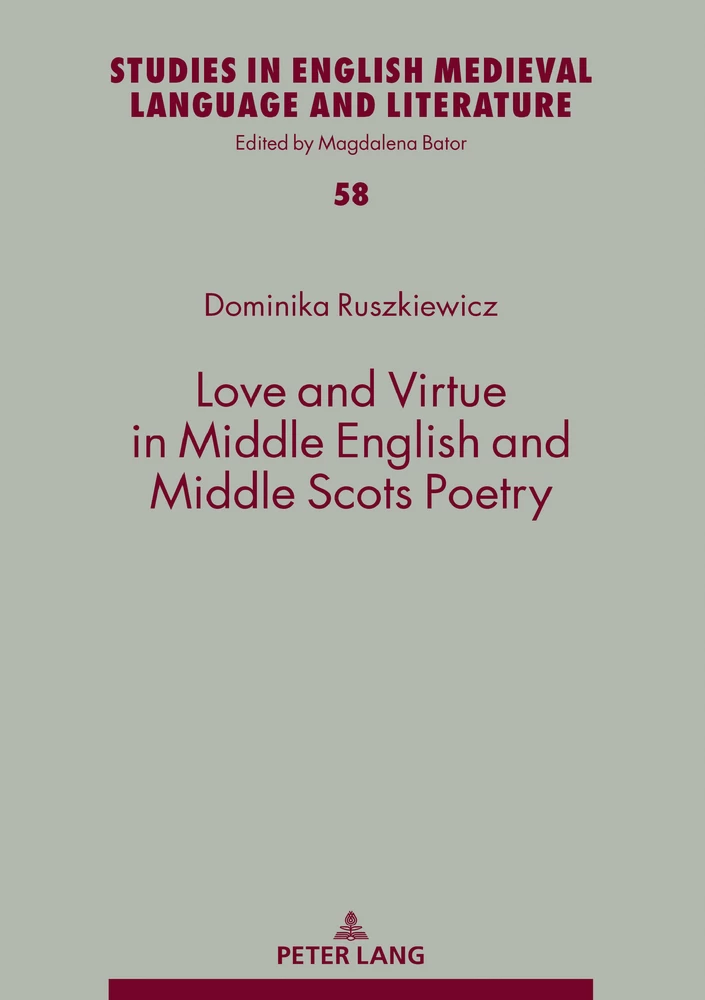 Title: Love and Virtue in Middle English and Middle Scots Poetry