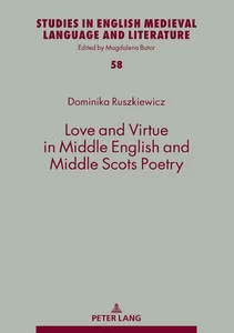 Titre: Love and Virtue in Middle English and Middle Scots Poetry